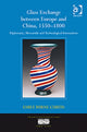 Book cover of: Glass Exchange between Europe and China, 1550–1800. By: Emily Byrne Curtis