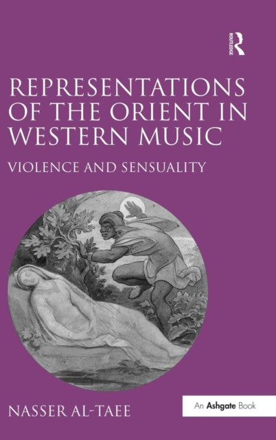 Book cover of: Representations of the Orient in Western Music. By: Nasser Al-Taee