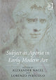 Book cover of: Subject as Aporia in Early Modern Art. By: Lorenzo Pericolo, Alexander Nagel