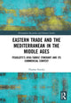 Book cover of: Eastern Trade and the Mediterranean in the Middle Ages. By: Tom Sinclair