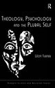 Book cover of: Theology, Psychology and the Plural Self. By: Léon Turner