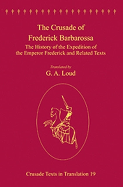 Book cover of: Crusade of Frederick Barbarossa. By: Frederick I Holy Roman Emperor