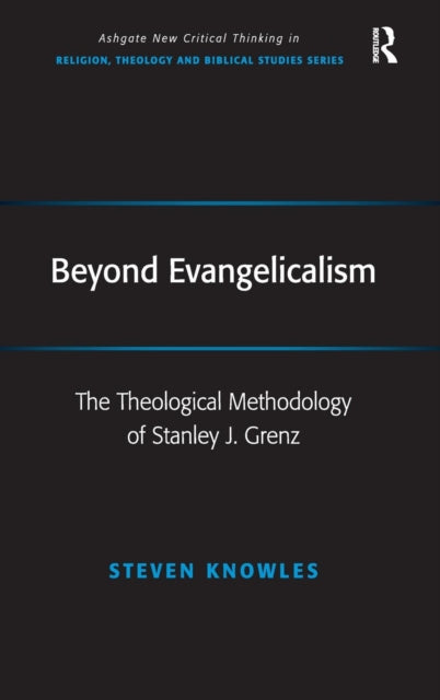 Book cover of: Beyond Evangelicalism. By: Steven Knowles