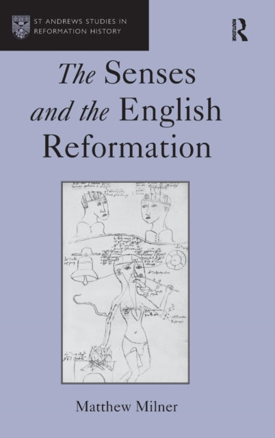 Book cover of: Senses and the English Reformation. By: Matthew Milner