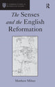 Book cover of: Senses and the English Reformation. By: Matthew Milner