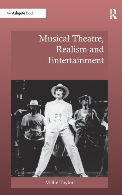 Book cover of: Musical Theatre, Realism and Entertainment. By: Millie Taylor