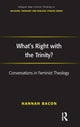 Book cover of: What's Right with the Trinity?. By: Hannah Bacon