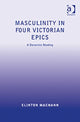 Book cover of: Masculinity in Four Victorian Epics. By: Clinton Machann