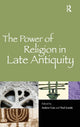 Book cover of: Power of Religion in Late Antiquity. By: Biennial Conference on Shifting Frontiers in Late Antiquity (7th 2007 Boulder, Colo.)