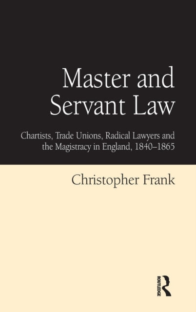 Book cover of: Master and Servant Law. By: Christopher Frank
