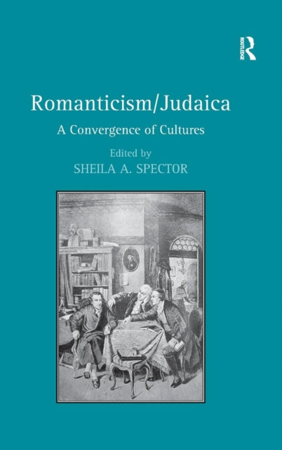 Book cover of: Romanticism/Judaica. By: Sheila A. Spector