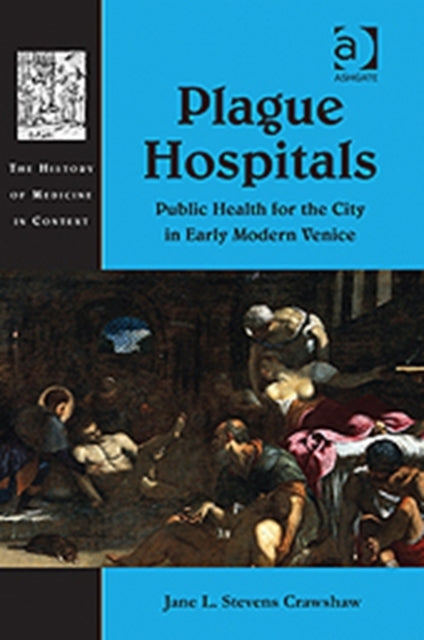 Book cover of: Plague Hospitals. By: Jane L. Stevens Crawshaw