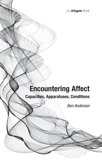 Book cover of: Encountering Affect. By: Ben Anderson
