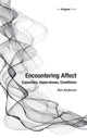 Book cover of: Encountering Affect. By: Ben Anderson