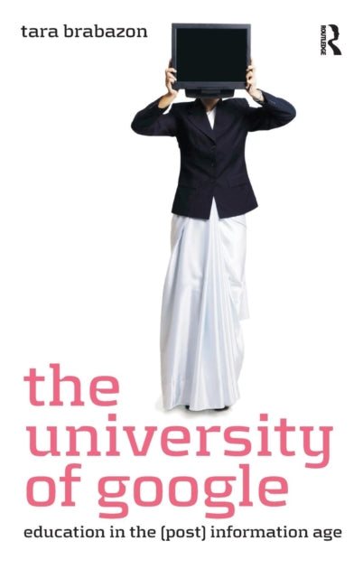 Book cover of: University of Google. By: Tara Brabazon