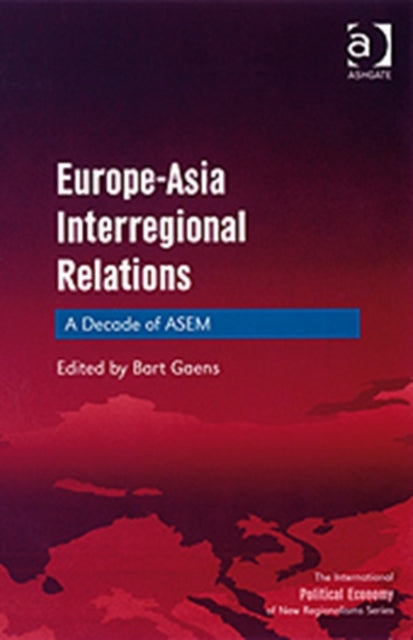 Book cover of: Europe-Asia Interregional Relations