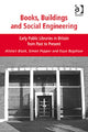 Book cover of: Books, Buildings and Social Engineering. By: Alistair Black