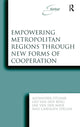 Book cover of: Empowering Metropolitan Regions Through New Forms of Cooperation. By: Alexander Otgaar