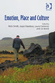Book cover of: Emotion, Place and Culture. By: Mick Smith