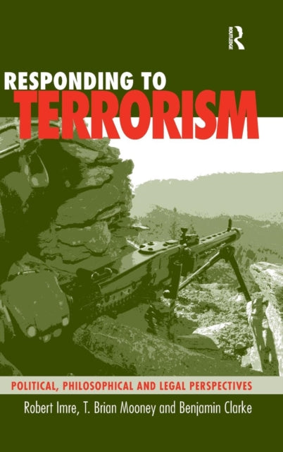 Book cover of: Responding to Terrorism. By: Robert Imre