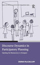 Book cover of: Discourse Dynamics in Participatory Planning. By: Diana MacCallum