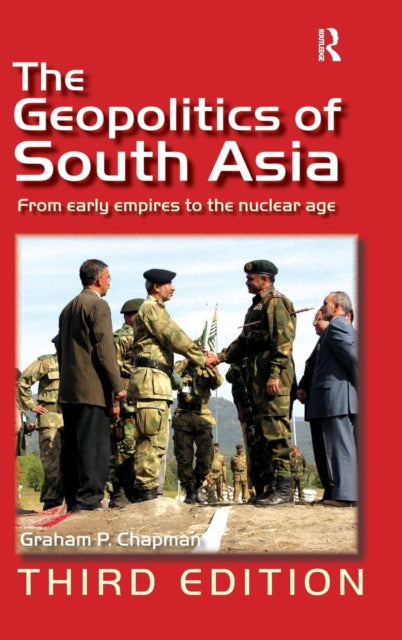 Book cover of: Geopolitics of South Asia. By: Graham Chapman
