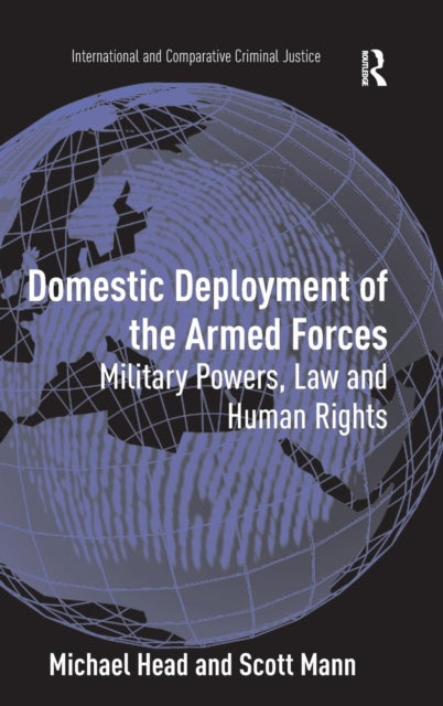 Book cover of: Domestic Deployment of the Armed Forces. By: Head, Michael LL. B.