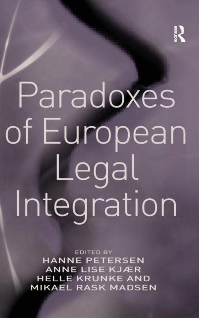 Book cover of: Paradoxes of European Legal Integration