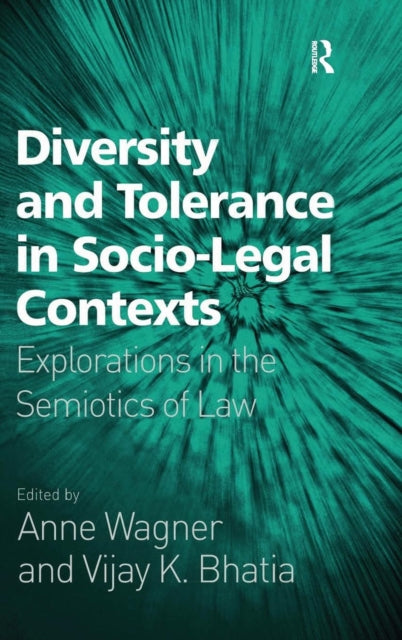 Book cover of: Diversity and Tolerance in Socio-Legal Contexts. By: Anne Wagner