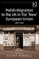 Book cover of: Polish Migration to the UK in the 'New' European Union
