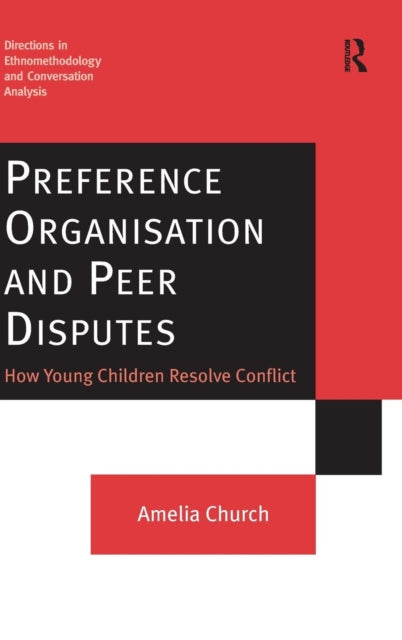 Book cover of: Preference Organisation and Peer Disputes. By: Amelia Church