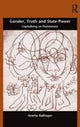 Book cover of: Gender, Truth and State Power. By: Anette Ballinger