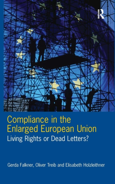 Book cover of: Compliance in the Enlarged European Union. By: Gerda Falkner