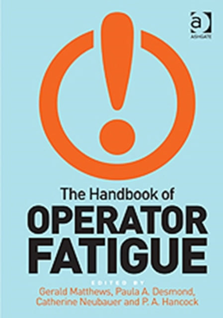 Book cover of: Handbook of Operator Fatigue. By: Gerald Matthews