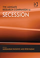 Book cover of: Ashgate Research Companion to Secession. By: Aleksandar Pavković