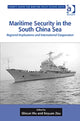 Book cover of: Maritime Security in the South China Sea. By: Shicun Wu