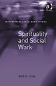 Book cover of: Spirituality and Social Work. By: Beth R. Crisp
