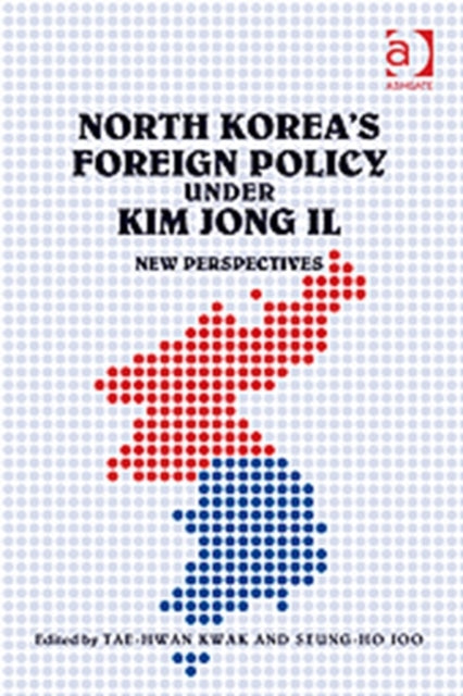 Book cover of: North Korea's Foreign Policy under Kim Jong Il. By: Tae-Hwan Kwak
