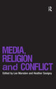 Book cover of: Media, Religion and Conflict