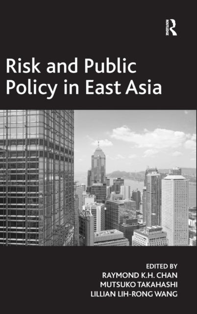 Book cover of: Risk and Public Policy in East Asia. By: Menso Folkerts