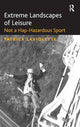 Book cover of: Extreme Landscapes of Leisure. By: Patrick Laviolette