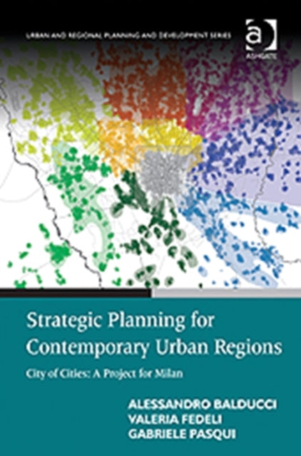 Book cover of: Strategic Planning for Contemporary Urban Regions. By: A. Balducci
