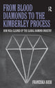 Book cover of: From Blood Diamonds to the Kimberley Process. By: Franziska Bieri