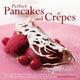 Book cover of: Perfect Pancakes and Crepes