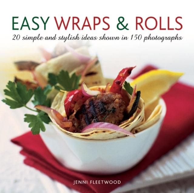 Book cover of: Easy Wraps & Rolls. By: Jenni Fleetwood