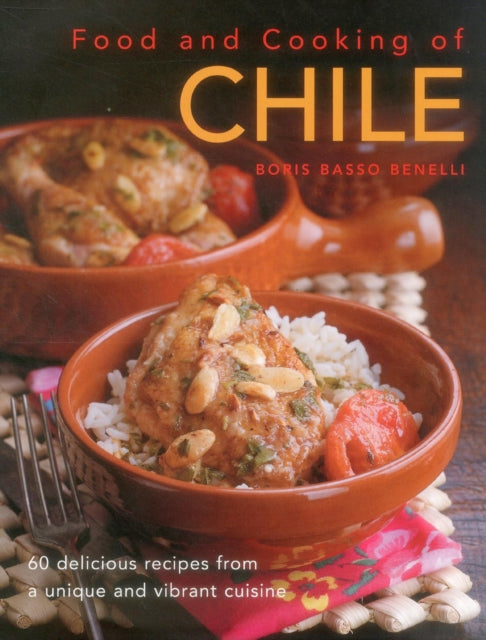Book cover of: Food and Cooking of Chile. By: Boris Basso Benelli