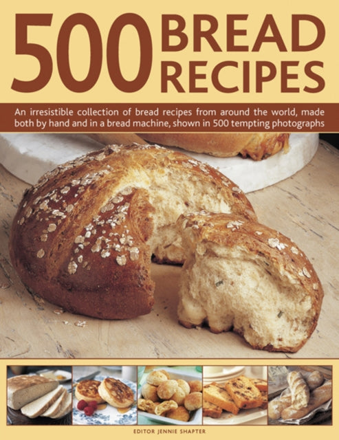 Book cover of: 500 Bread Recipes. By: Jennie Shapter