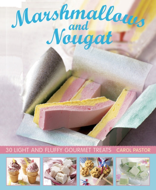 Book cover of: Marshmallows and Nougat. By: Carol Pastor