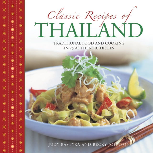 Book cover of: Classic Recipes of Thailand. By: Judy Bastyra