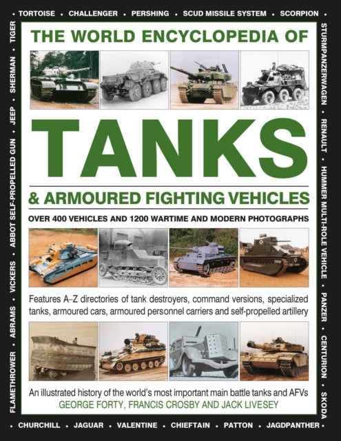World Encyclopedia of Tanks & Armoured Fighting Vehicles 9780754833512 George Forty
